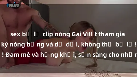sex bị lộ clip nóng Gái Việt tham gia buổi gangbang cực kỳ nóng bỏng và dữ dội, không thể bỏ lỡ! Đam