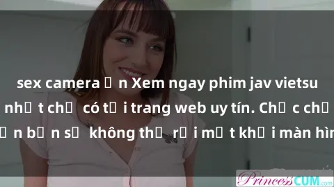 sex camera ẩn Xem ngay phim jav vietsub hấp dẫn và mới nhất chỉ có tại trang web uy tín. Chắc chắn b