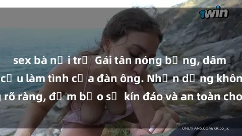 sex bà nội trợ Gái tân nóng bỏng, dâm đãng thỏa mãn nhu cầu làm tình của đàn ông. Nhận dạng không rõ