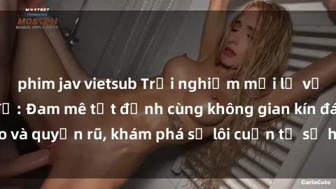 phim jav vietsub Trải nghiệm mới lạ với sex phòng thay đồ: Đam mê tột đỉnh cùng không gian kín đáo và quyến rũ, khám phá sự lôi cuốn từ sự hấp dẫn của nơi này.