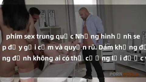 phim sex trung quốc Những hình ảnh sex gái Việt xinh đẹp đầy gợi cảm và quyến rũ. Dám khẳng định khô