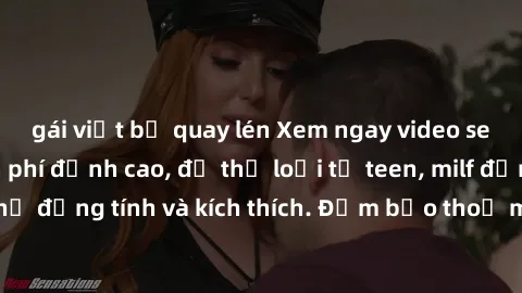 gái việt bị quay lén Xem ngay video sex không che miễn phí đỉnh cao, đủ thể loại từ teen, milf đến các cảnh quan hệ đồng tính và kích thích. Đảm bảo thoả mãn mọi khả năng kích thích của bạn!